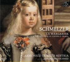 Schmelzer: La Margarita - Musica per la corte di Vienna e Praga